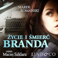 Życie i śmierć Branda