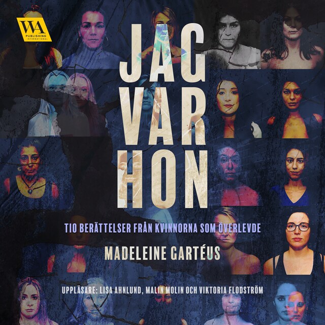 Book cover for Jag var hon: tio berättelser om kvinnor som överlevde