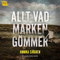 Allt vad marken gömmer