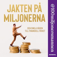 Jakten på miljonerna