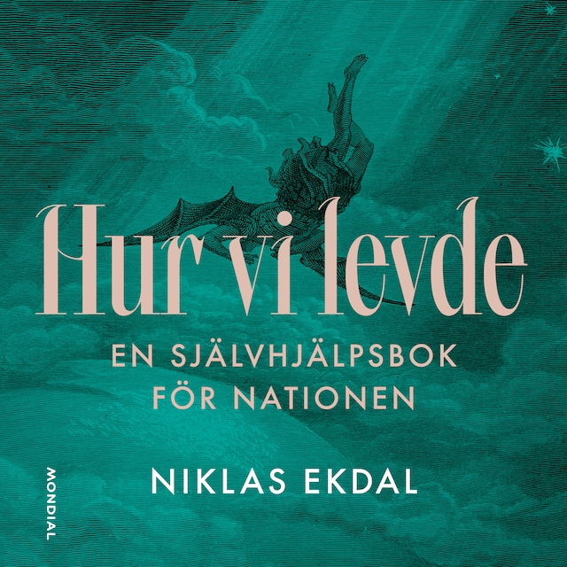 Bogomslag for Hur vi levde : Den gudomliga komedin om Sverige