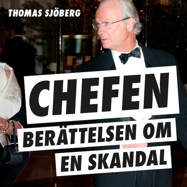 Buchcover für Chefen : berättelsen om en skandal