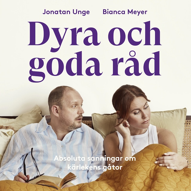 Buchcover für Dyra och goda råd: Absoluta sanningar om kärlekens gåtor