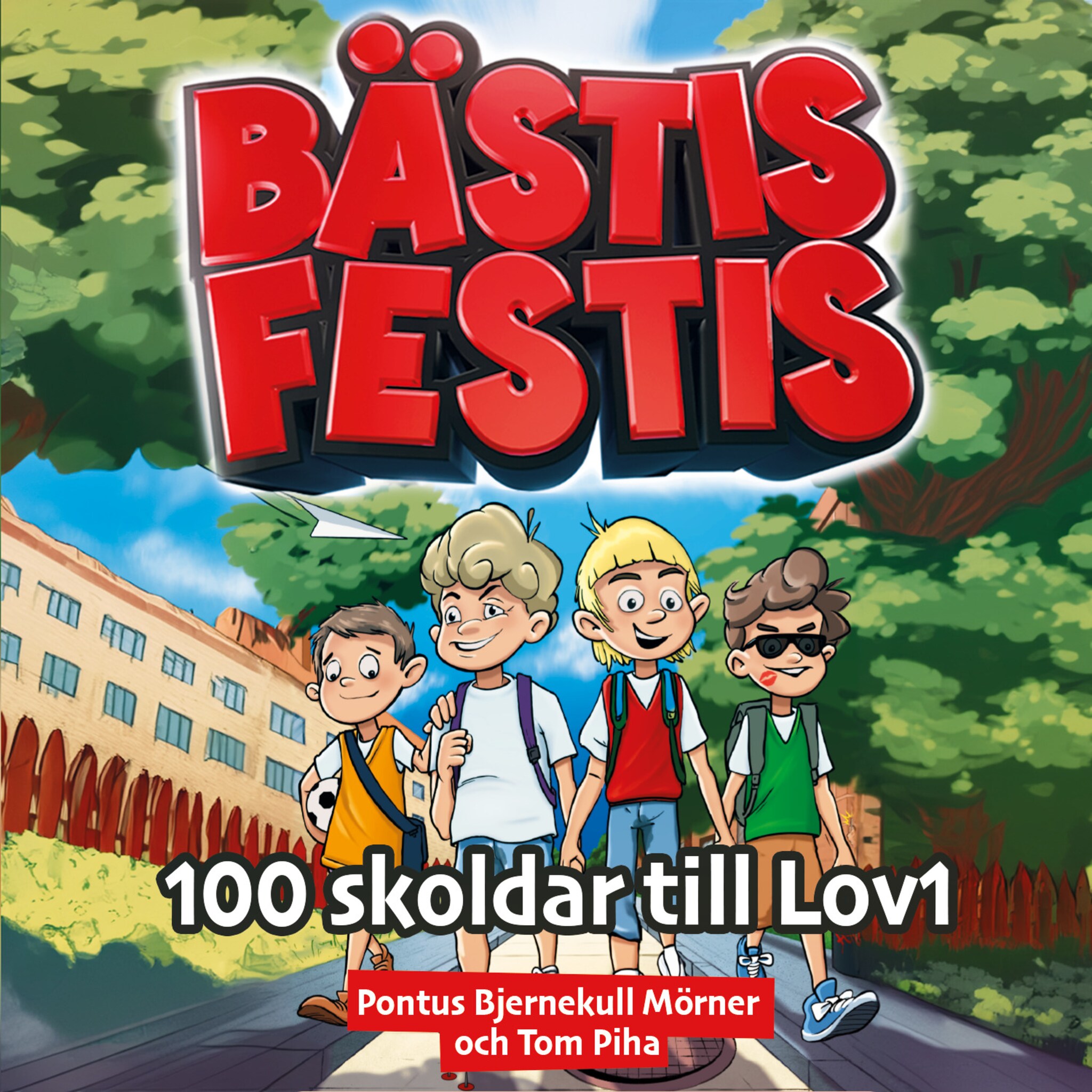 Bästis Festis: 100 skoldar till Lov1