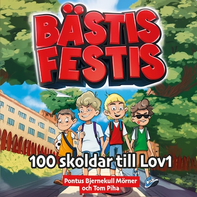 Bästis Festis: 100 skoldar till Lov1