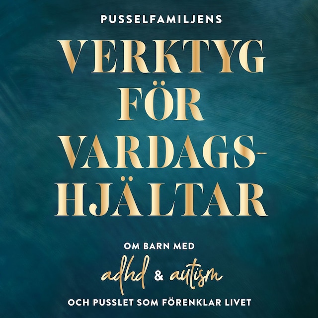 Bokomslag för Pusselfamiljens Verktyg för vardagshjältar