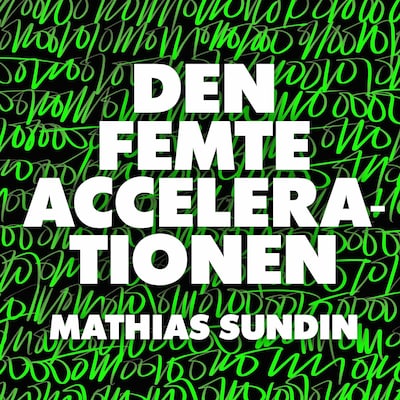 Den femte accelerationen