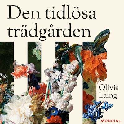 Den tidlösa trädgården : på spaning efter ett gemensamt paradis