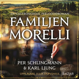 Familjen Morelli : en gastronomisk feelgoodroman bookCoverFor