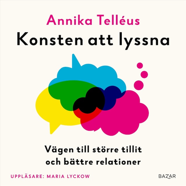 Book cover for Konsten att lyssna : vägen till större tillit och bättre relationer