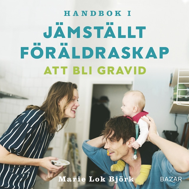 Okładka książki dla Handbok i jämställt föräldraskap - Att bli gravid