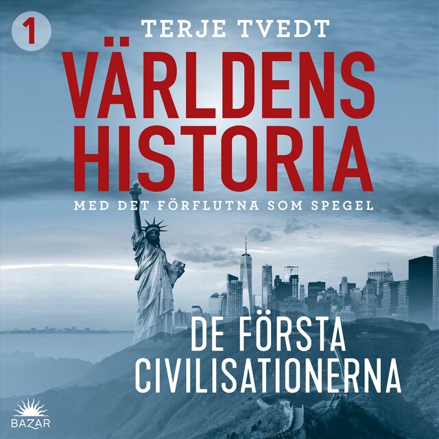 Bokomslag för Världens historia: Del 1 – De första civilisationerna