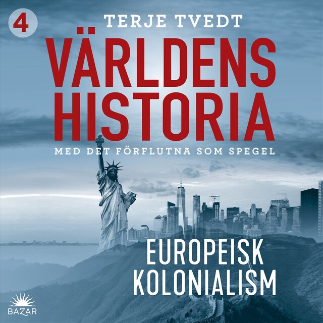 Bogomslag for Världens historia: Del 4 – Europeisk kolonialism