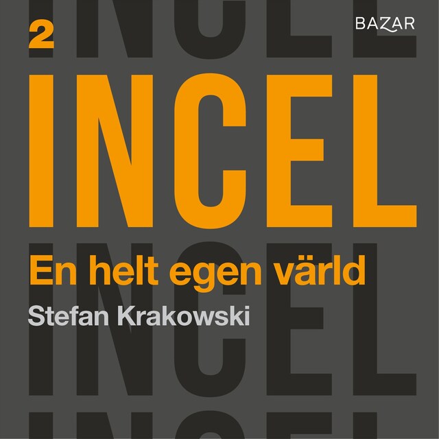 Book cover for Incel Bonusmaterial: En helt egen värld