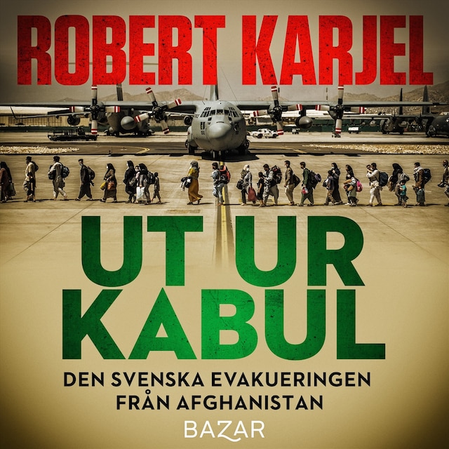 Buchcover für Ut ur Kabul : den svenska evakueringen från Afghanistan