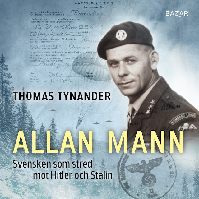 Kirjankansi teokselle Allan Mann : svensken som stred mot Hitler och Stalin