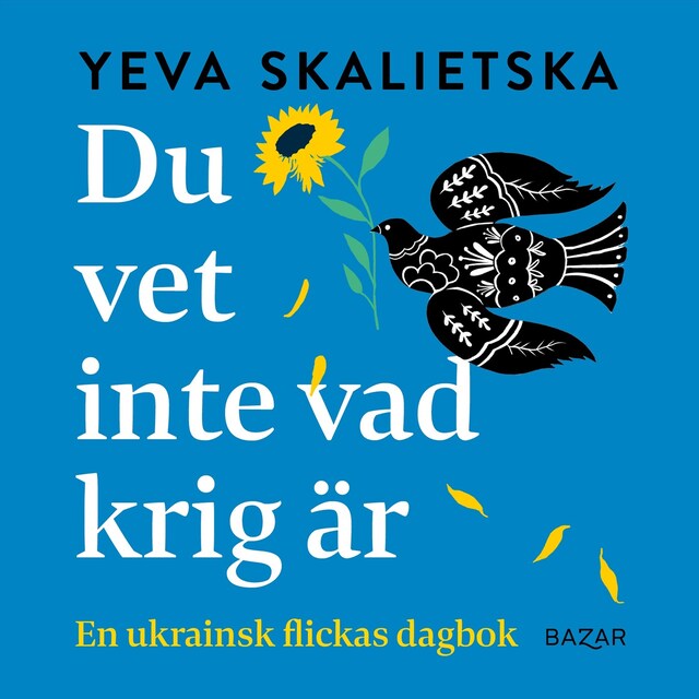 Copertina del libro per Du vet inte vad krig är : en ukrainsk flickas dagbok