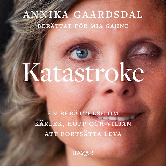 Couverture de livre pour Katastroke : En berättelse om kärlek, hopp och viljan att fortsätta leva