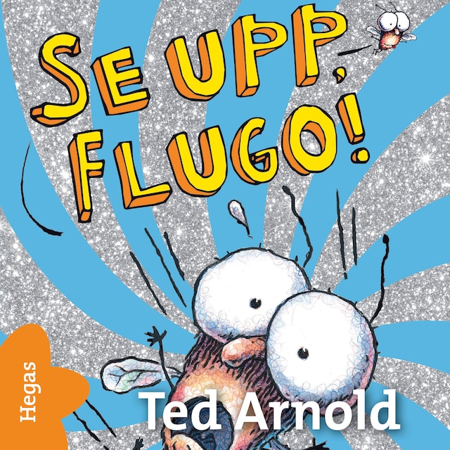 Book cover for Se upp, Flugo!