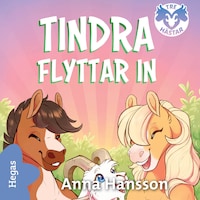 Tindra flyttar in