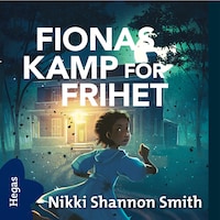 Fionas kamp för frihet