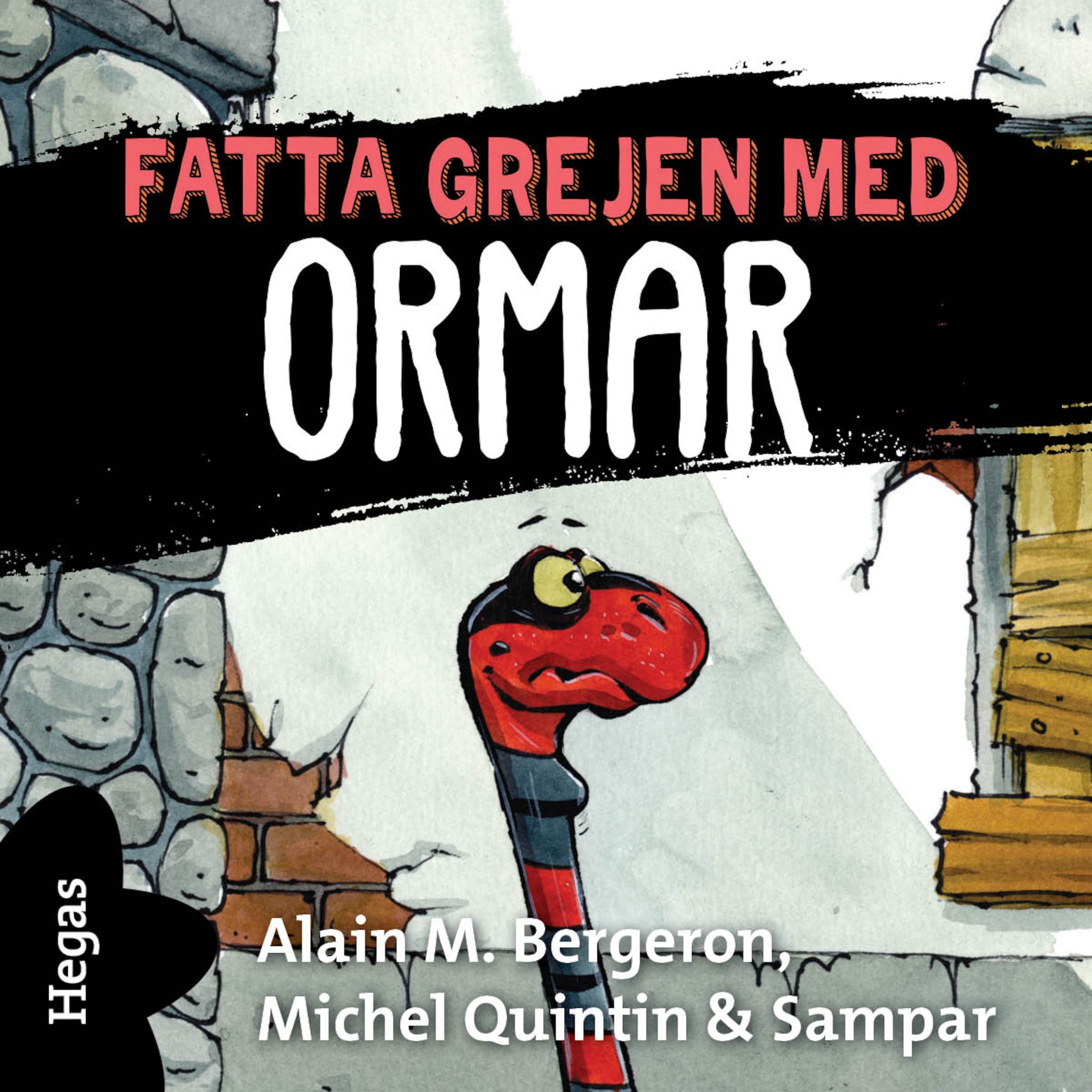 Fatta grejen med Ormar