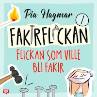 Flickan som ville bli fakir