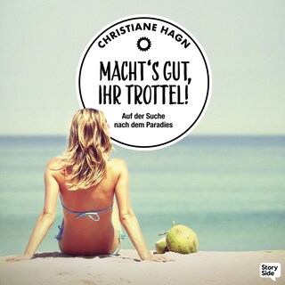 Macht's gut, Ihr Trottel! als Hörbuch