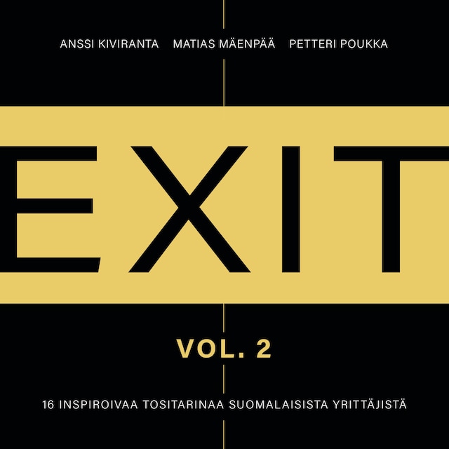 Couverture de livre pour Exit 2 - 16 inspiroivaa tositarinaa suomalaisista yrittäjistä