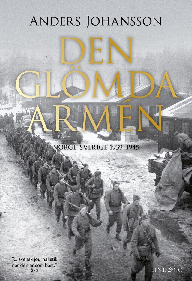 Den glömda armén: Norge–Sverige 1939–1945