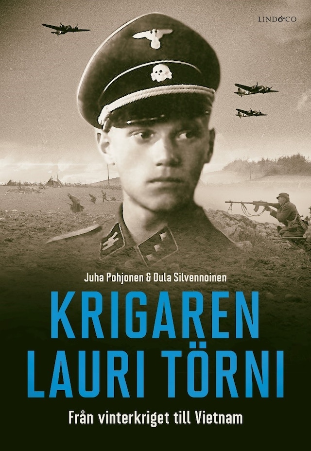 Book cover for Krigaren Lauri Törni: Från vinterkriget till Vietnam