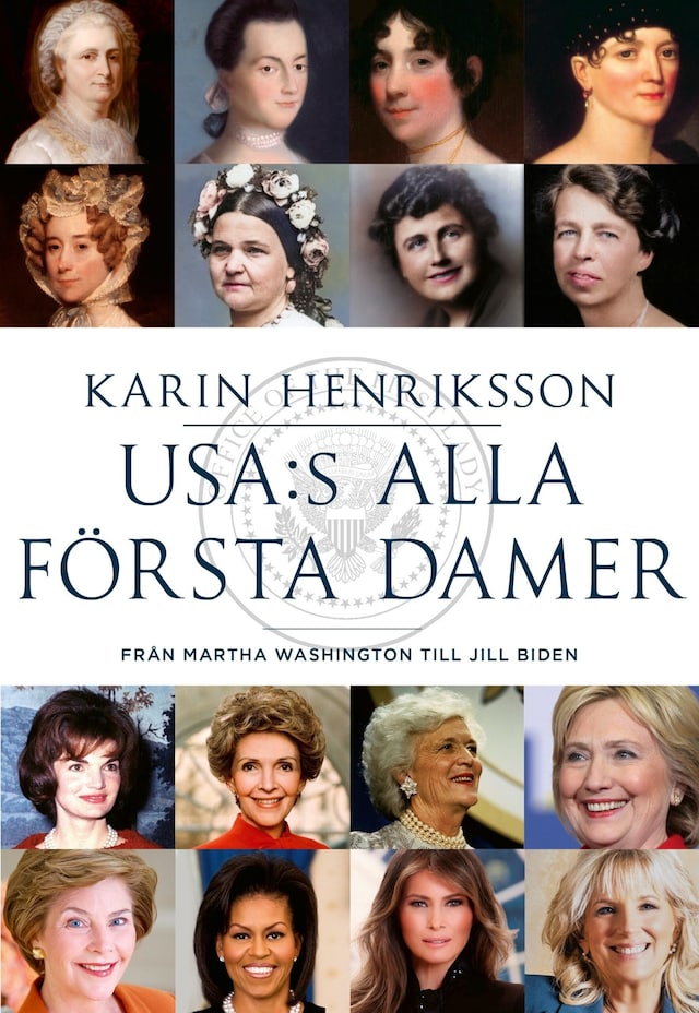 Okładka książki dla USA:s alla första damer: Från Martha Washington till Jill Biden