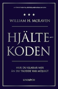 Hjältekoden: Hur du klarar mer än du trodde var möjligt