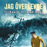 Jag överlevde tsunamin i Japan 2011
