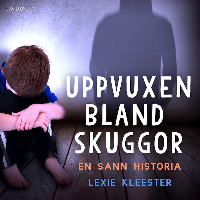 Book cover for Uppvuxen bland skuggor: En sann historia