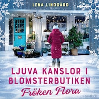 Ljuva känslor i blomsterbutiken Fröken Flora