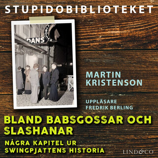 Boekomslag van Bland babsgossar och slashanar – några kapitel ur swingpjattens historia