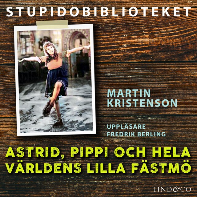 Kirjankansi teokselle Astrid, Pippi och hela världens lilla fästmö