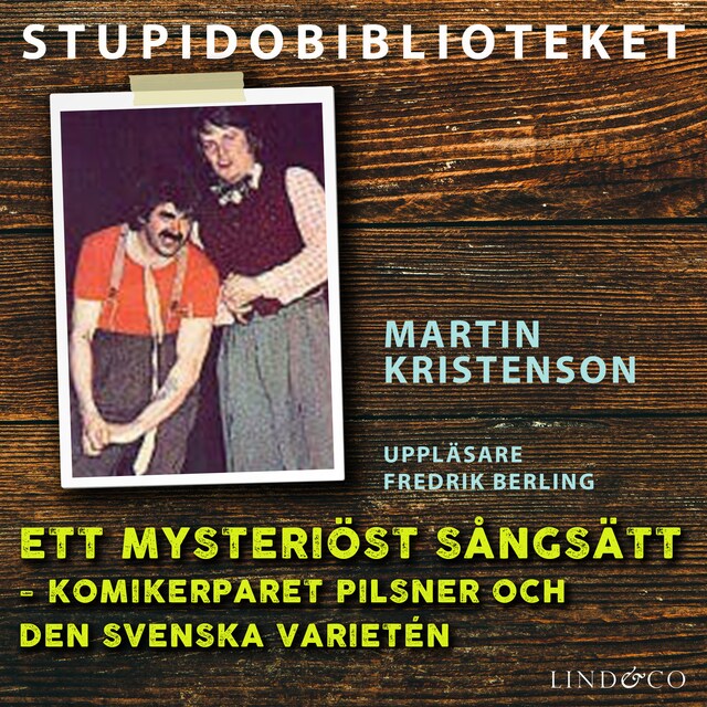 Boekomslag van Ett mysteriöst sångsätt – komikerparet Pilsner och den svenska varietén