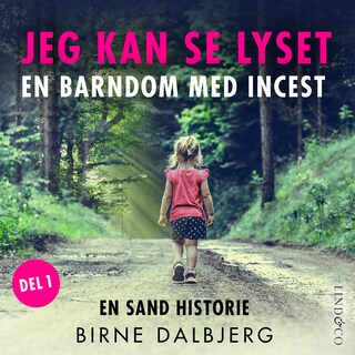 Jeg kan se lyset: En barndom med incest bookCoverFor