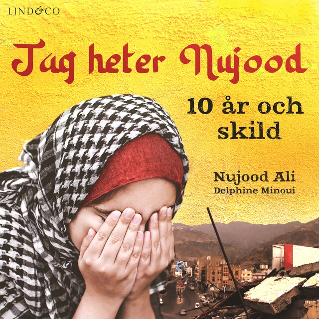 Copertina del libro per Jag heter Nujood: 10 år och skild