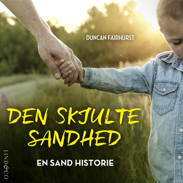 Buchcover für Den skjulte sandhed: En sand historie