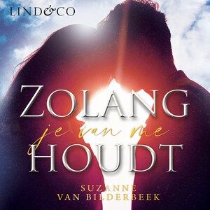Zolang je van me houdt - luisterboek