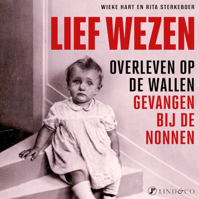 Book cover for Lief wezen - Overleven op de wallen, gevangen bij de nonnen