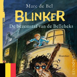 Blinker en de bezemstaf van de Belleheks (Vlaamse versie) - luisterboek