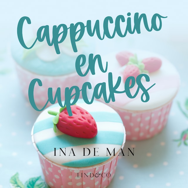 Book cover for Cappuccino en cupcakes - de gehele zomerfeuilleton