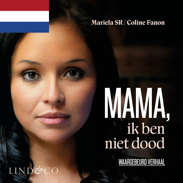 Book cover for Mama, ik ben niet dood - Het ongelofelijke lot van Coline (Nederlands gesproken)