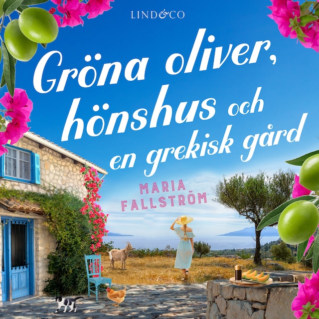 Book cover for Gröna oliver, hönshus och en grekisk gård