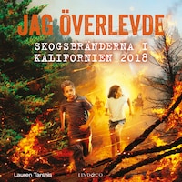 Jag överlevde skogsbränderna i Kalifornien 2018