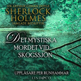 Det mystiska mordet vid skogssjön (Sherlock Holmes samlade bedrifter) bookCoverFor
